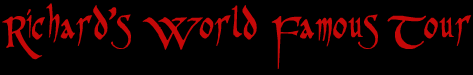 Richards World Famous Tour